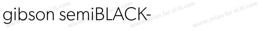 gibson semiBLACK字体转换